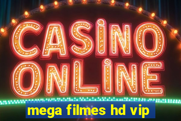 mega filmes hd vip